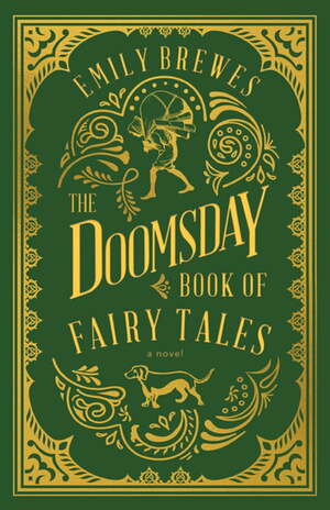 The Doomsday Book of Fairy Tales by Emily Brewes