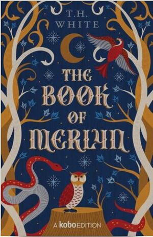 The Book of Merlyn by T.H. White