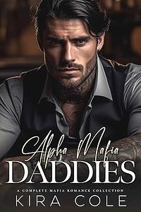 Alpha Mafia Daddies by Kira Cole