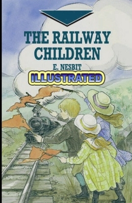 The Railway Children illustrated by E. Nesbit