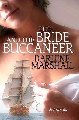 The Bride and the Buccaneer by Darlene Marshall