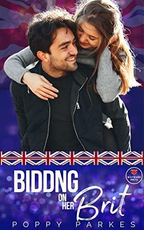 Bidding on Her Brit by Poppy Parkes