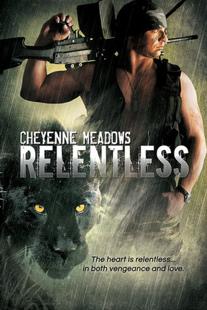 Relentless by Cheyenne Meadows