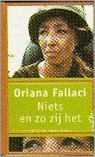 Niets en zo zij het by Oriana Fallaci