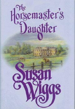 The Horsemaster's Daughter by Susan Wiggs