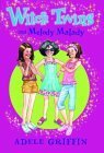 Witch Twins and Melody Malady by Adele Griffin