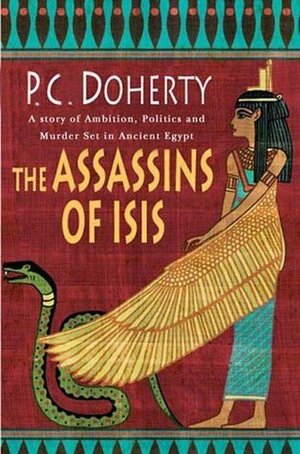 The Assassins of Isis by P.C. Doherty, Paul Doherty