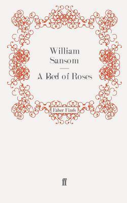 A Bed of Roses by William Sansom