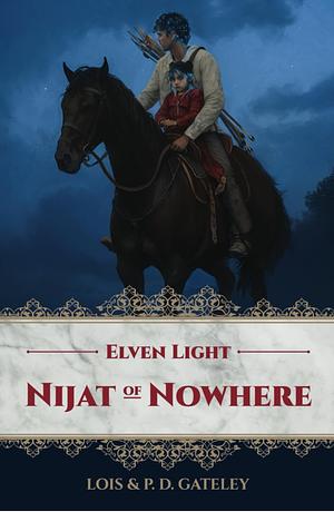 Nijat of Nowhere by Lois Gateley