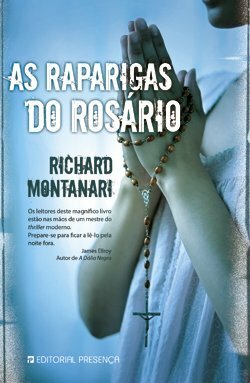 As Raparigas do Rosário by Richard Montanari