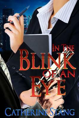 In the Blink of an Eye by Catherine Stang