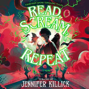 Read, Scream, Repeat by Jennifer Killick