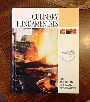 Culinary Fundamentals by American Culinary Federation