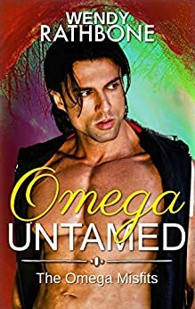 Omega Untamed by Wendy Rathbone