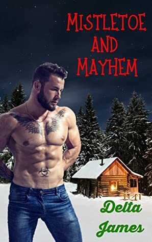 Mistletoe and Mayhem by Delta James