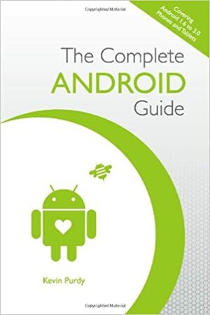 The Complete Android Guide by Kevin Purdy