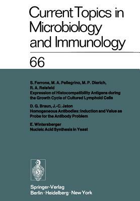 Current Topics in Microbiology and Immunology: Ergebnisse Der Mikrobiologie Und Immunitätsforschung Volume 66 by R. Haas, W. Arber, W. Henle