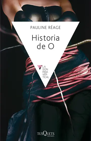 Historia de O by Pauline Réage