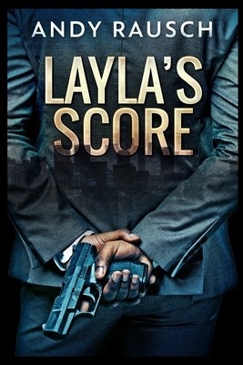 Layla's Score by Andy Rausch