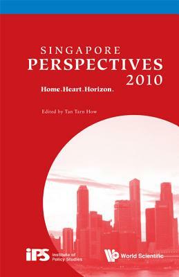 Singapore Perspectives 2010: Home.Heart.Horizon by 