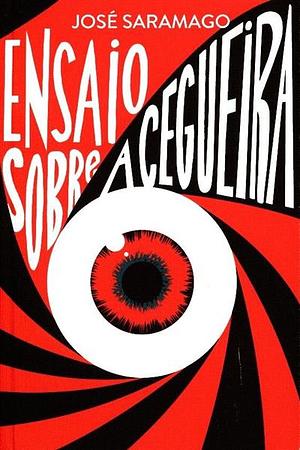 Ensaio Sobre a Cegueira by José Saramago