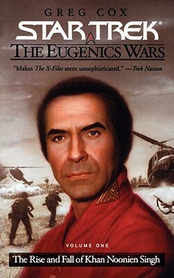The Rise and Fall of Khan Noonien Singh, Volume 1 by Greg Cox