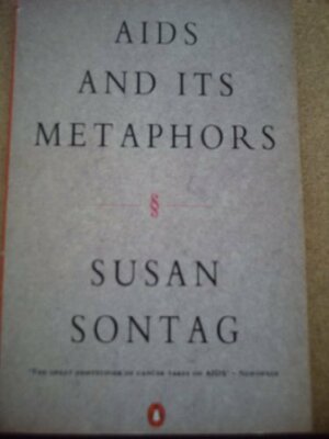 Aids And Its Metaphors by Susan Sontag