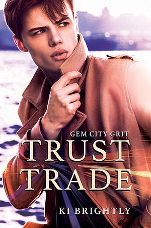 Trust Trade by Ki Brightly