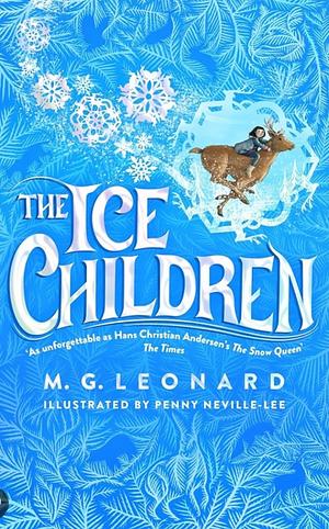 The Ice Children by M.G. Leonard
