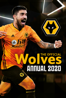 The Official Wolves Annual 2021 by Paul Berry
