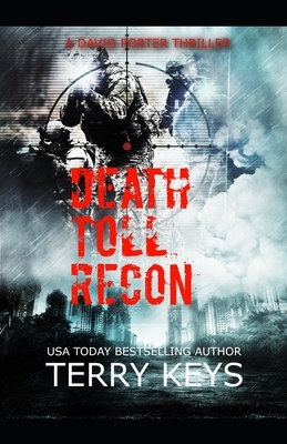 Death Toll Recon: David Porter Mystery #5 (An international political crime thriller) by Terry Keys