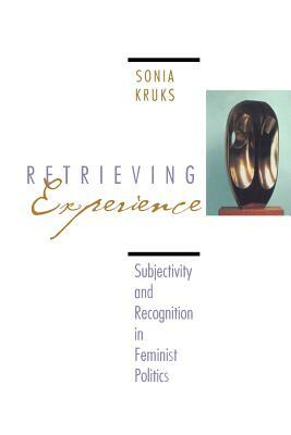 Retrieving Experience by Sonia Kruks