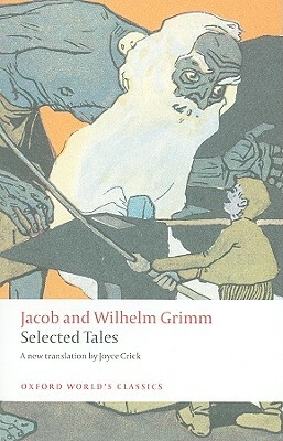 Selected Tales by Jacob Grimm, Wilhelm Grimm