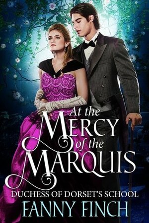 At the Mercy of the Marquis by Fanny Finch