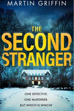 The Second Stranger by Martin Griffin