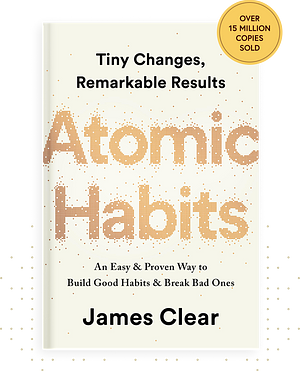 Atomic Habits by James Clear