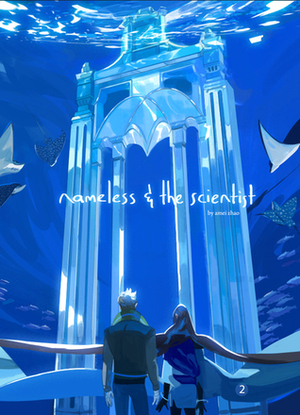 Nameless & the Scientist, Book Two: The Halcyon Lake (Nameless & the Scientist, #2) by Amei Zhao