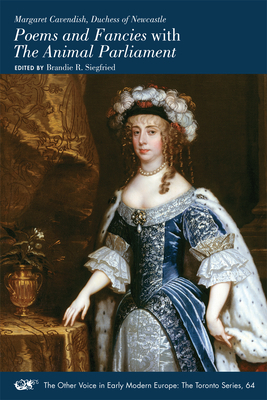 Margaret Cavendish, Duchess of Newcastle, Poems and Fancies with the Animal Parliament, Volume 536 by 