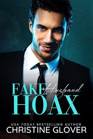 Fake Husband Hoax by Christine Glover, Christine Glover