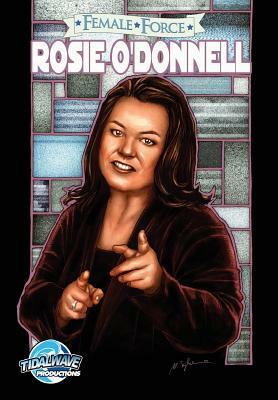 Female Force: Rosie O'Donnell by Dan Rafter