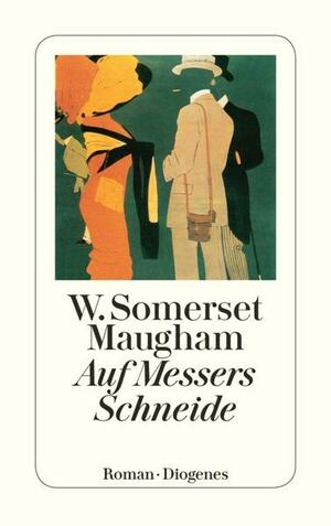 Auf Messers Schneide by W. Somerset Maugham, N.O. Scarpi