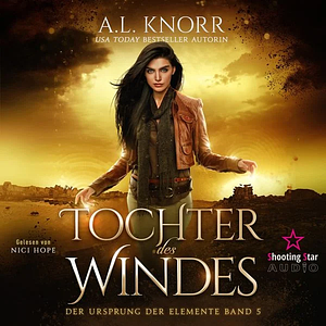 Tochter des Windes by Nici Hope, A.L. Knorr