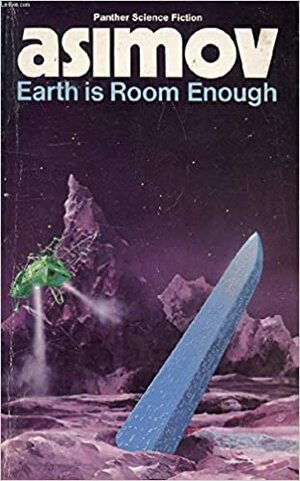 Earth Is Room Enough by Isaac Asimov