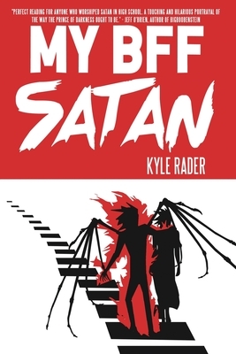 My BFF Satan by Kyle Rader