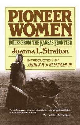 Pioneer Women by Joanna L. Stratton