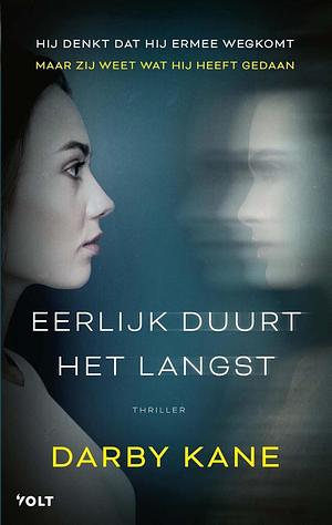 Eerlijk duurt het langst by Darby Kane