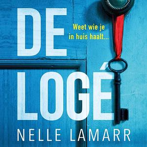 De logé: Weet wie je in huis haalt... by Eva Damen, Nelle Lamarr