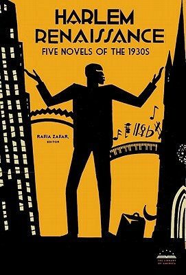 Harlem Renaissance: Four Novels of the 1930s (Loa #218): Not Without Laughter / Black No More / The Conjure-Man Dies / Black Thunder by Rafia Zafar, George Schuyler, Langston Hughes, Rudolph Fisher, Arna Bontemps