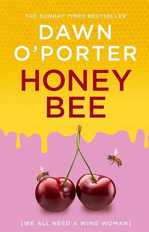 Honeybee by Dawn O'Porter