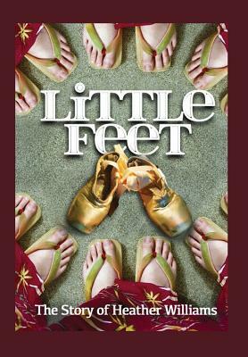 Little Feet by Heather Williams